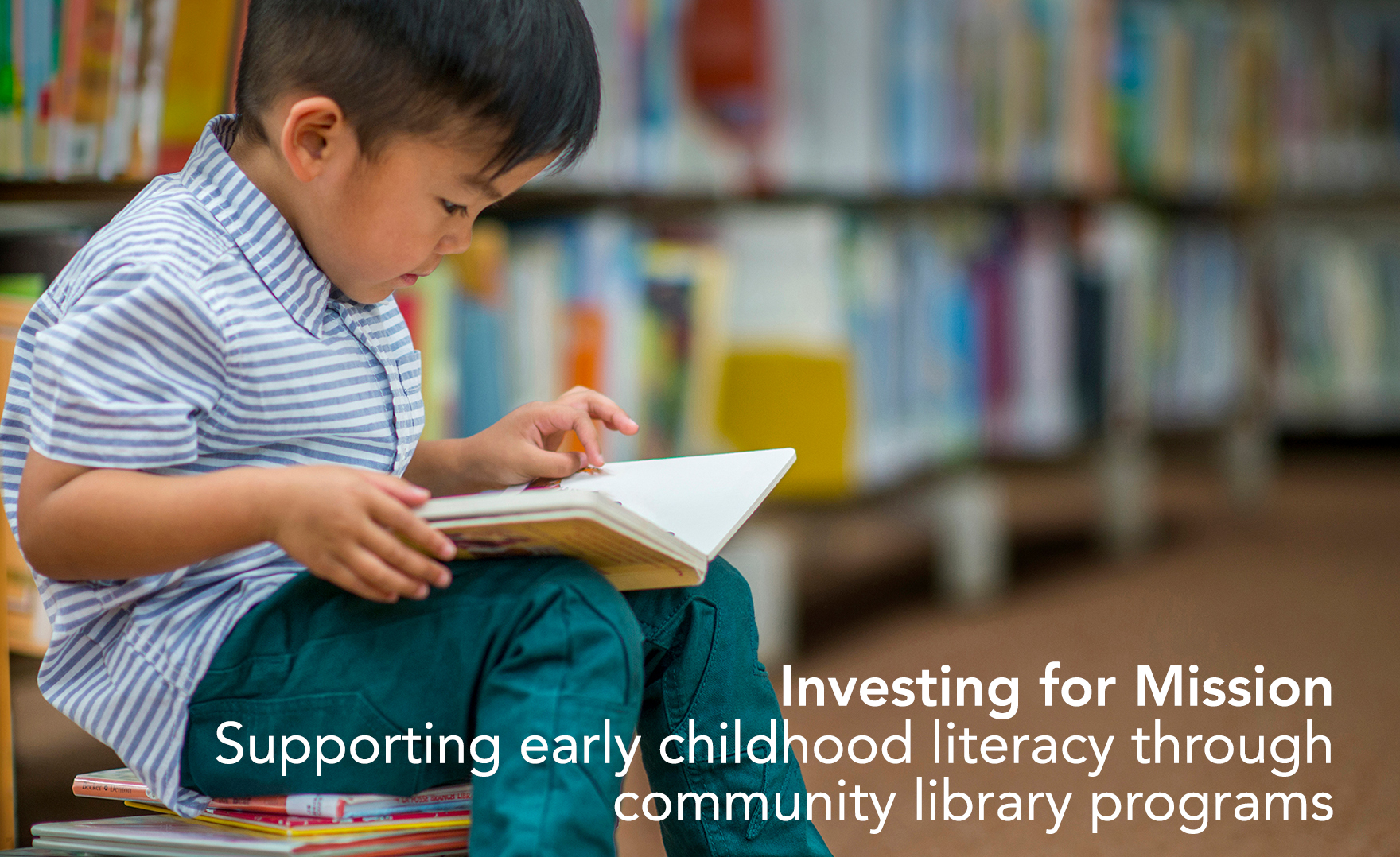 Investing for Mission | Supporting early childhood literacy through community library programs