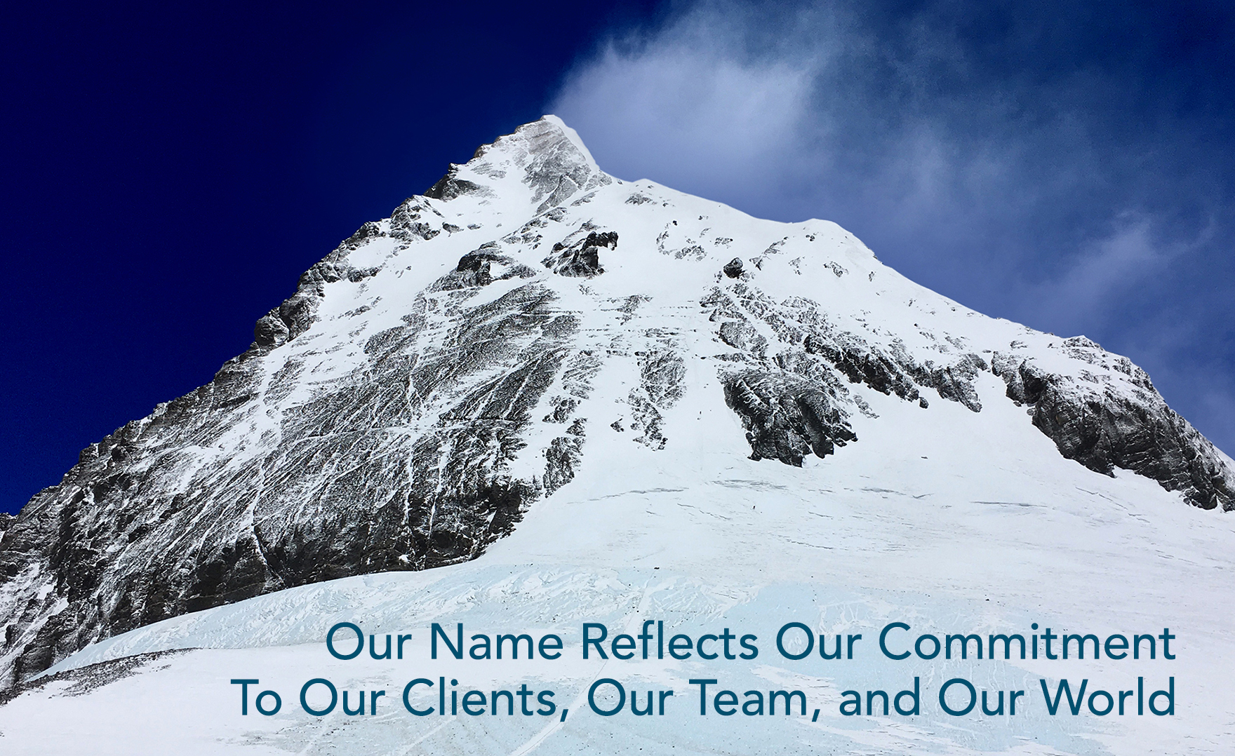 Our Name Reflects Our Commitment To Our Clients, Our Team, and Our World