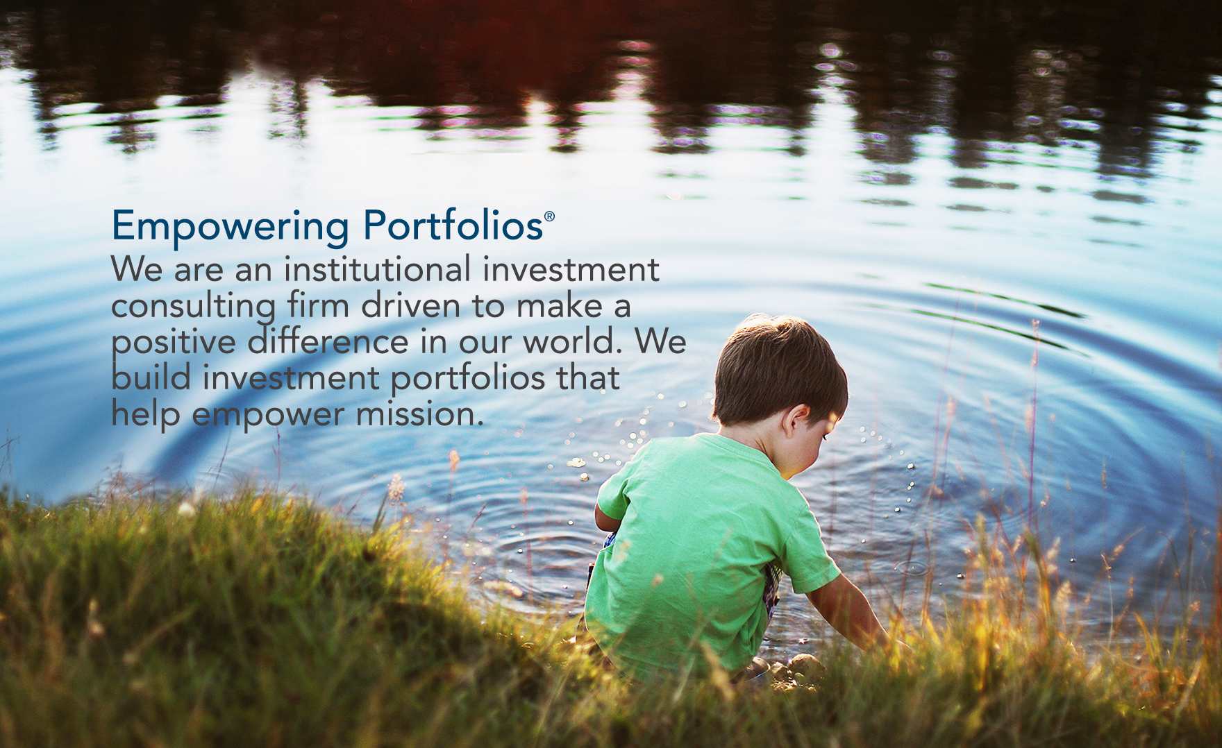 Empowering Portfolios | We are an institutional investment consulting firm driven to make a positive difference in our world.